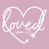 1 John 4:19 Loved T-shirt - Pink