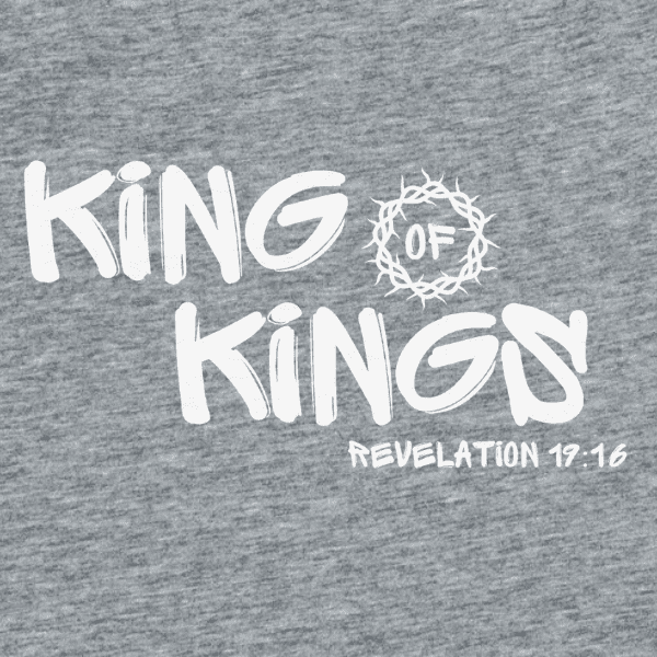 King of Kings-REV19-16 Grey (2) Christian Apparel T-shirt King of Kings Revelation 19:16