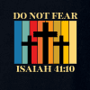 Do Not Fear ISA41-10 Black (2) Christian Apparel T-shirt Do Not Fear Isaiah 41:10